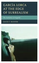 Book cover of: Garcia Lorca at the Edge of Surrealism. By: David F. Richter