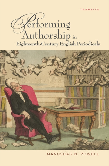 Book cover of: Performing Authorship in Eighteenth-Century English Periodicals. By: Manushag N. Powell