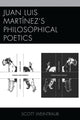 Book cover of: Juan Luis Martinez’s Philosophical Poetics. By: Scott Weintraub