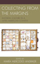Book cover of: Collecting from the Margins. By: Maria Andrade