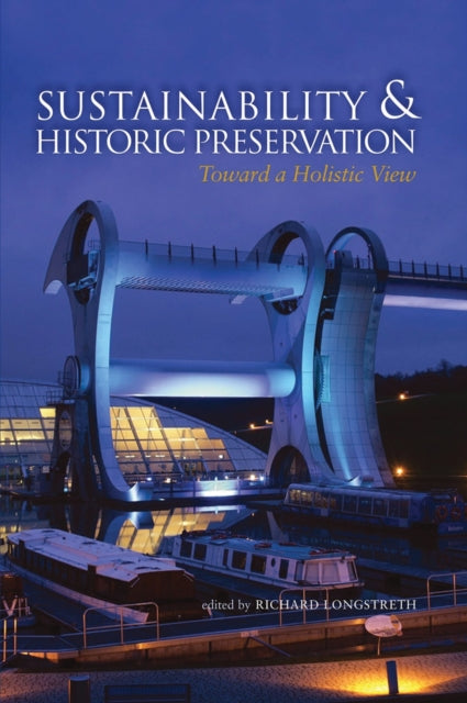 Book cover of: Sustainability & Historic Preservation. By: Richard Longstreth