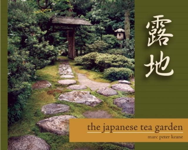 Book cover of: Japanese Tea Garden. By: Marc P. Keane
