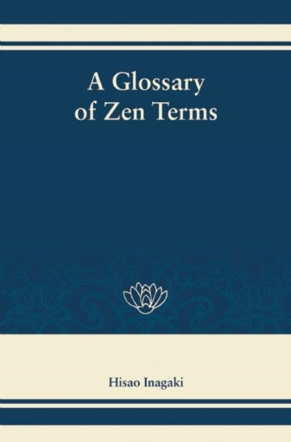 Book cover of: Glossary of Zen Terms. By: Hisao Inagaki