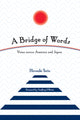 Book cover of: Bridge of Words. By: Hiroaki Sato
