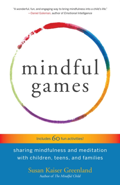Book cover of: Mindful Games. By: Susan Kaiser Greenland