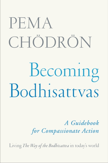 Book cover of: Becoming Bodhisattvas. By: Pema Chödrön