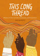 This Long Thread, Women of Color on Craft, Community, and Connection 9781611808247 Jen Hewett