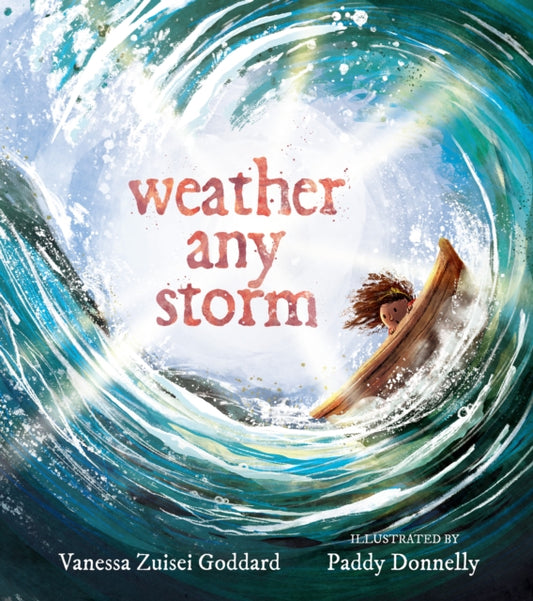 Book cover of: Weather Any Storm. By: Vanessa Zuisei Goddard