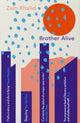Book cover of: Brother Alive. By: Zain Khalid