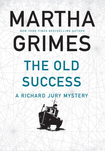 Book cover of: Old Success. By: Martha Grimes