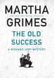Book cover of: Old Success. By: Martha Grimes