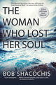 Book cover of: Woman Who Lost Her Soul. By: Bob Shacochis