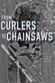 Book cover of: From Curlers to Chainsaws. By: Joyce Dyer