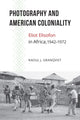 Book cover of: Photography and American Coloniality. By: Raoul J. Granqvist