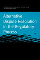 Book cover of: Alternative Dispute Resolution in the Regulatory Process. By: Deirdre McCarthy Gallagher