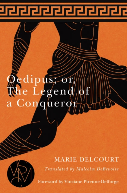 Book cover of: Oedipus; or, The Legend of a Conqueror. By: Marie Delcourt