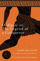 Book cover of: Oedipus; or, The Legend of a Conqueror. By: Marie Delcourt