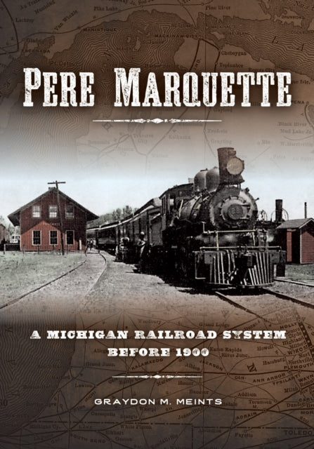 Book cover of: Pere Marquette. By: Graydon M. Meints