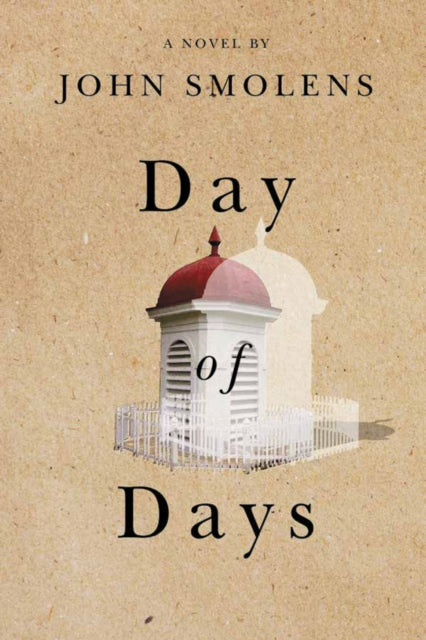 Book cover of: Day of Days. By: John Smolens