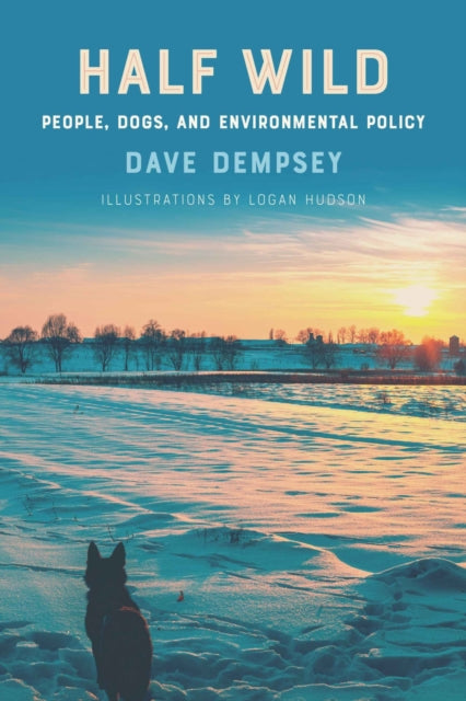 Book cover of: Half Wild. By: Dave Dempsey
