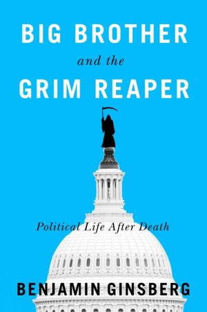Big Brother and the Grim Reaper