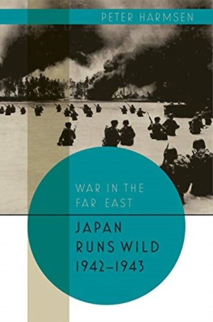 Book cover of: Japan Runs Wild, 1942-1943. By: Peter Harmsen