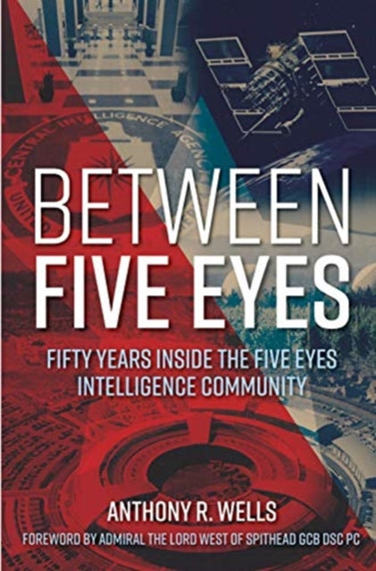 Book cover of: Between Five Eyes. By: Anthony R Wells