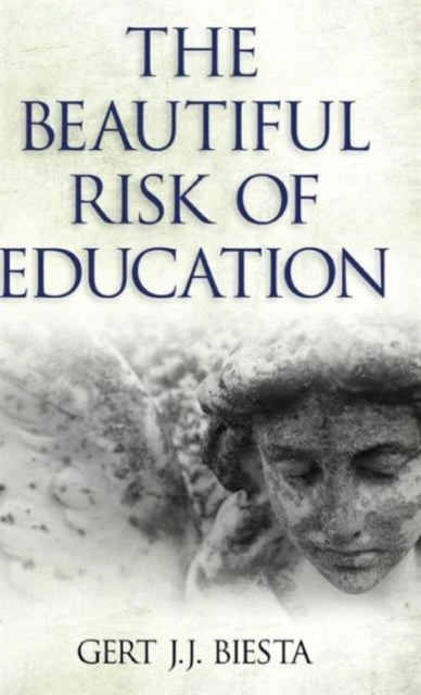 Book cover of: Beautiful Risk of Education