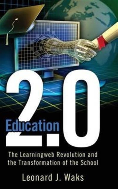 Book cover of: Education 2.0. By: Leonard J. Waks