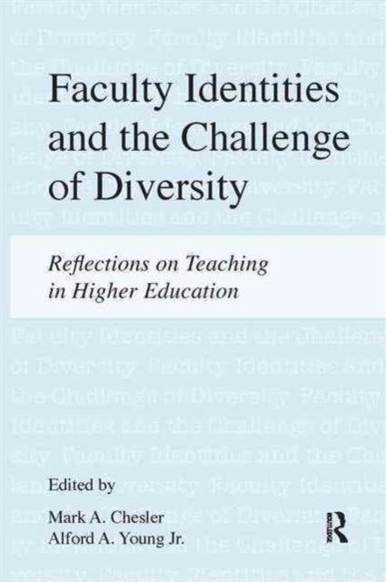 Book cover of: Faculty Identities and the Challenge of Diversity