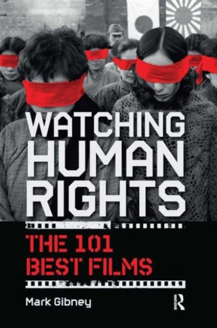 Book cover of: Watching Human Rights. By: Mark Gibney