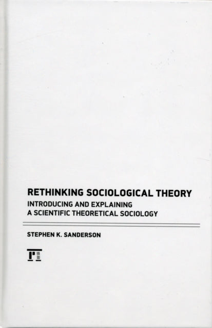 Book cover of: Rethinking Sociological Theory. By: Stephen K. Sanderson