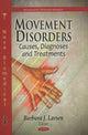Book cover of: Movement Disorders. By: Barbara J. Larsen