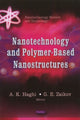 Book cover of: Nanotechnology & Polymer-Based Nanostructures. By: A. K. Haghi