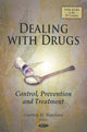 Book cover of: Dealing with Drugs. By: Courtney M. Blanchard