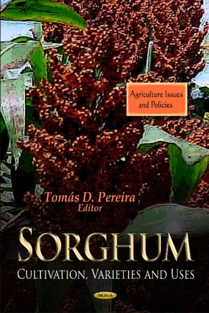 Book cover of: Sorghum. By: Tomás D. Pereira