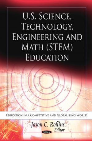 U.S. Science, Technology, Engineering & Math (STEM) Education