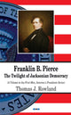 Book cover of: Franklin B Pierce. By: Thomas J. Rowland
