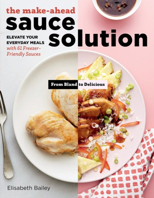 Book cover of: Make-Ahead Sauce Solution. By: Elisabeth Bailey