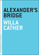 Book cover of: Alexander's Bridge