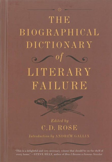Book cover of: Biographical Dictionary of Literary Failure. By: C. D. Rose