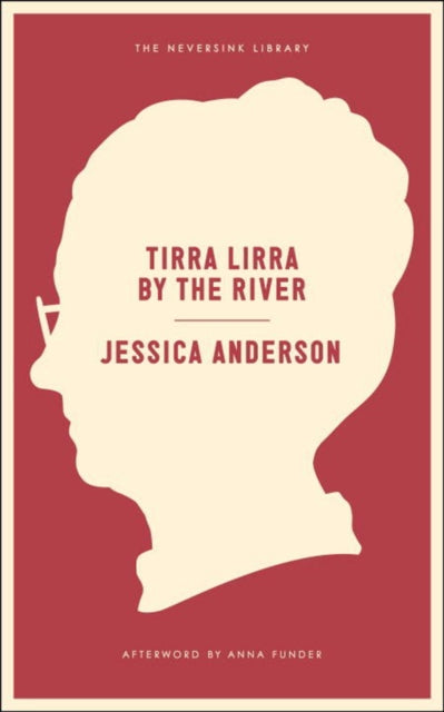 Book cover of: Tirra Lirra By The River. By: Jessica Anderson