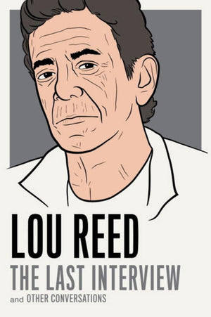 Lou Reed: Viimane intervjuu