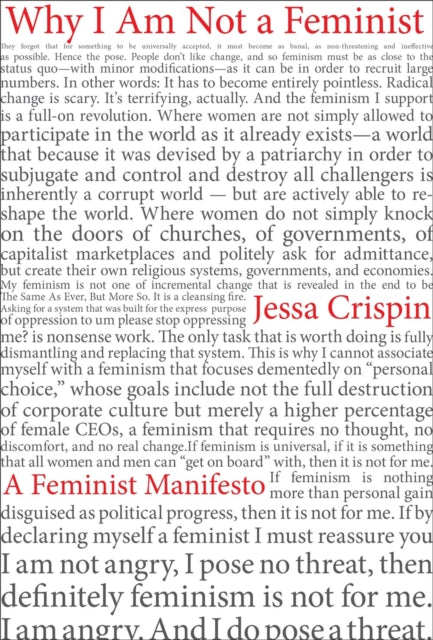 Book cover of: Why I am Not a Feminist. By: Jessa Crispin