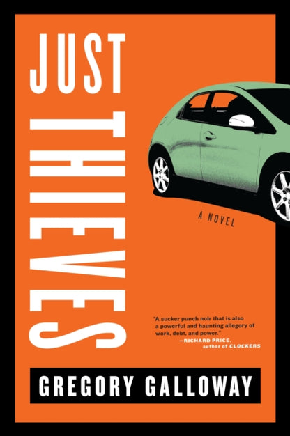 Book cover of: Just Thieves. By: Gregory Galloway