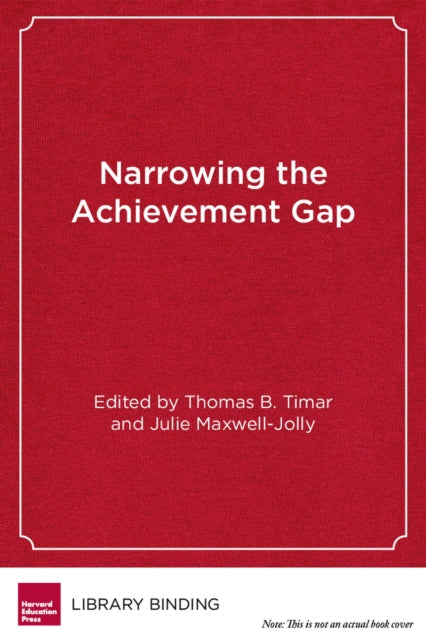 Book cover of: Narrowing the Achievement Gap. By: Thomas Timar