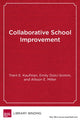 Book cover of: Collaborative School Improvement. By: Trent E. Kaufman