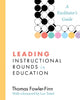 Book cover of: Leading Instructional Rounds in Education. By: Thomas Fowler-Finn