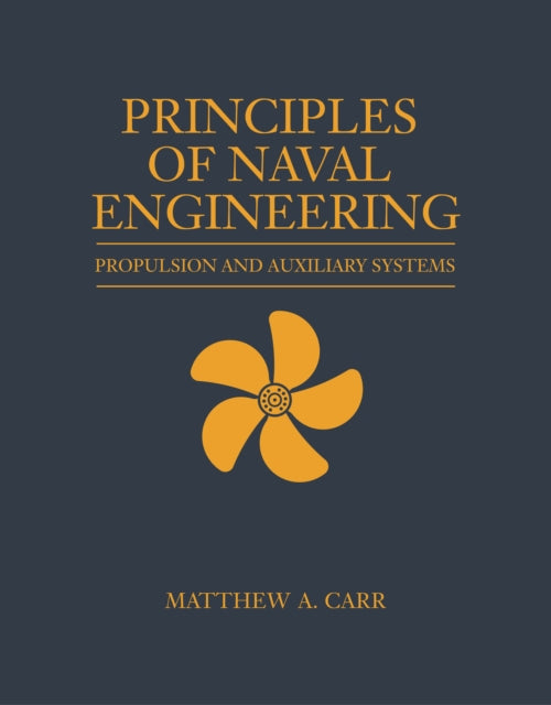 Book cover of: Principles of Naval Engineering. By: Matthew A. Carr
