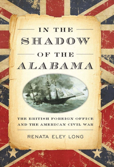 Book cover of: In the Shadow of the Alabama. By: Renata Eley Long